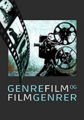 Genrefilm og filmgenrer af Erling Sørensen