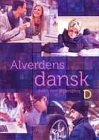 Alverdens dansk - dansk som andetsprog. D-niveau