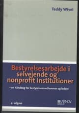 Bestyrelsesarbejde i selvejende og nonprofit institutioner af Teddy Wivel