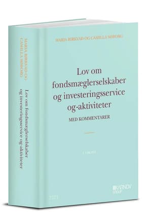 Lov om fondsmæglerselskaber, investeringsservice og -aktiviteter med kommentarer af Maria Birkvad