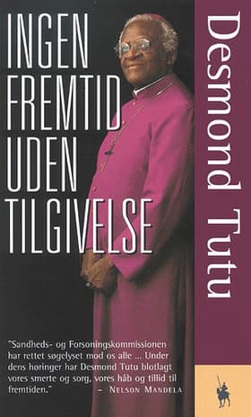Ingen fremtid uden tilgivelse af Desmond Tutu