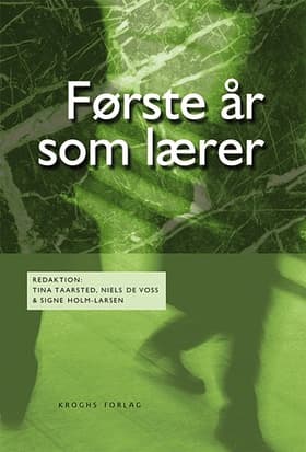 Første år som lærer af Signe Holm-Larsen