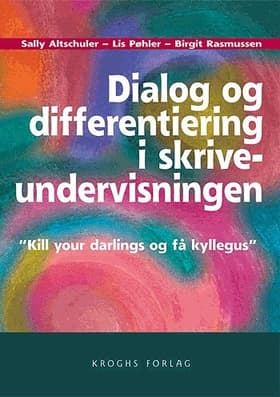 Dialog og differentiering i skriveundervisningen af Mogens Jansen