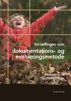 Fortællingen som dokumentations- og evalueringsmetode