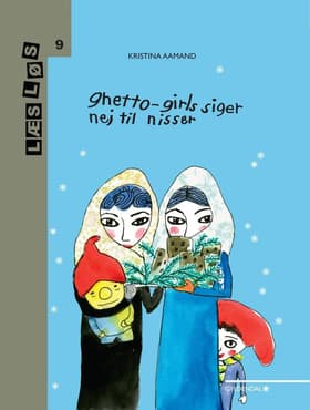 Ghetto-girls siger nej til nisser af Kristina Aamand