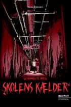 Velkommen til Mørke - Skolens kælder