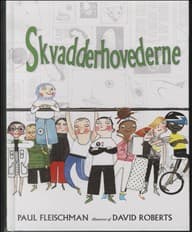 Skvadderhovederne af Paul Fleischman