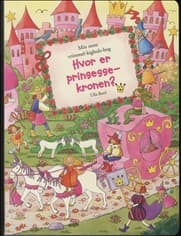 Hvor er prinsessekronen? af Ulla Bartl