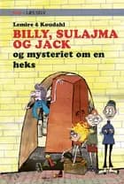 Læs selv: Billy, Sulajma og Jack og mysteriet om en heks