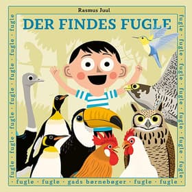 Der findes fugle af Rasmus Juul