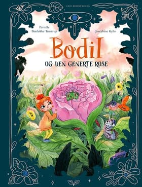 Bodil og den generte rose af Josephine Kyhn