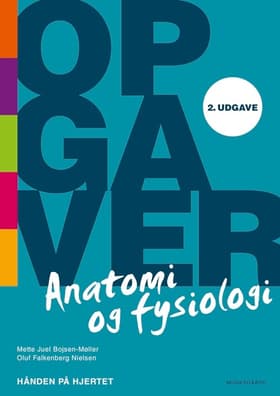 Opgaver til anatomi og fysiologi - Hånden på hjertet af Mette Juel Bojsen-Møller