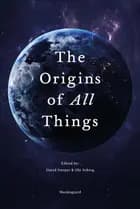 The Origins of All Things