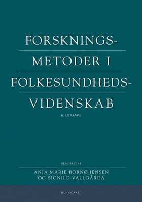 Forskningsmetoder i folkesundhedsvidenskab af Hanne Fredslund