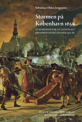 Stormen på København 1659 af Sebastian Olden-Jørgensen