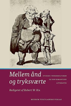 Mellem ånd og tryksværte af Robert W. Rix (red.)