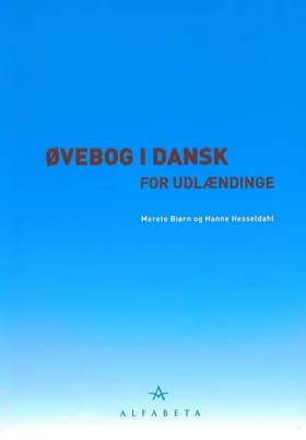 Øvebog i dansk for udlændinge af Merete Biørn