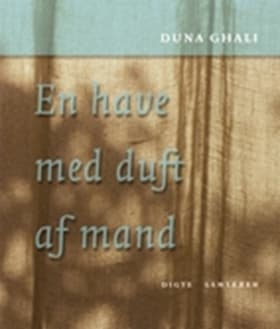 En have med duft af mand af Duna Ghali