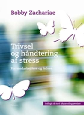 Trivsel og håndtering af stress af Bobby Zachariae