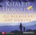 Og bjergene gav genlyd, Lydbog