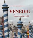 Venedig - eller kunsten at fare vild af Jens Blendstrup","Lars Gundersen
