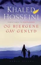 Og bjergene gav genlyd