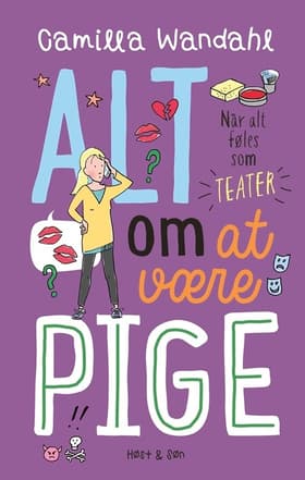 Alt om at være pige - når alt føles som teater af Jan Christensen