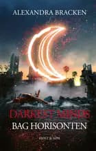 Darkest Minds -  Bag horisonten