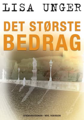 Det største bedrag af Lisa Unger