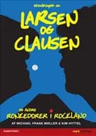 Erindringer om Larsen og Clausen - Ronkedorer i Rockland