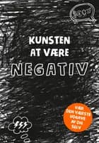 Kunsten at være negativ