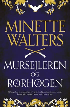 Mursejleren og rørhøgen af Minette Walters