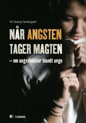Når angsten tager magten af Per Straarup Søndergaard