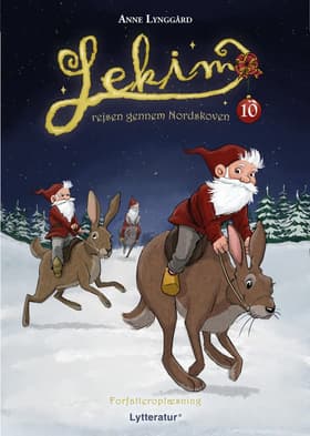 Lekim - rejsen gennem Nordskoven 10. dec. af Anne Lynggård