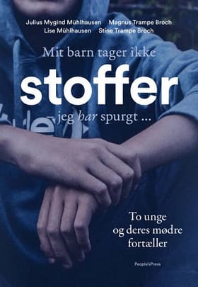 Mit barn tager ikke stoffer af Julius Mygind