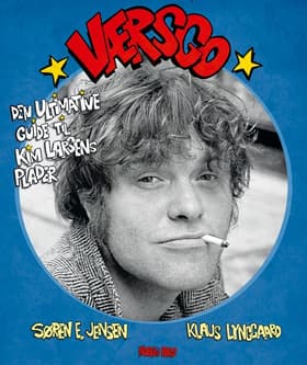 Værsgo - Den ultimative guide til Kim Larsens plader af Klaus Lynggaard