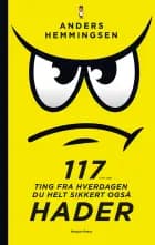 117 ting fra hverdagen du HELT sikkert også hader