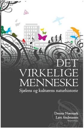 Det virkelige menneske af Dennis Nørmark