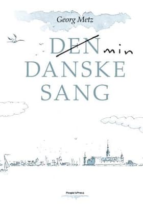 Min danske sang af Georg Metz