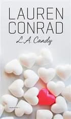 L.A. Candy - lækker i L.A.
