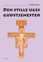 Den stille uges gudstjenester