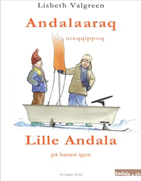Andalaaraq uteqqippoq af Lisbeth Valgreen