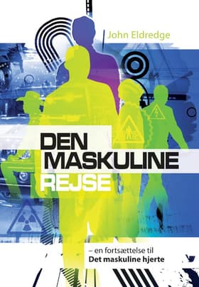 Den maskuline rejse af John Eldredge