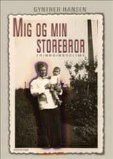 Mig og min storebror af Gynther Hansen