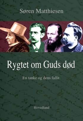 Rygtet om Guds død af Søren Matthiesen