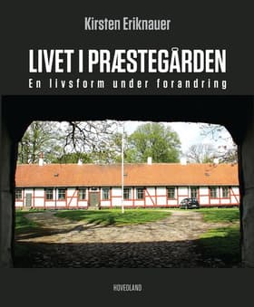 Livet i præstegården af Kirsten Eriknauer