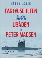 Fartøjschefen fortæller historien om ubåden og Peter Madsen