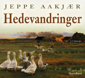 Hedevandringer af Jeppe Aakjær