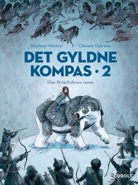 Det Gyldne Kompas 2 af Clément Oubrerie