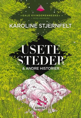 Usete steder af Karoline Stjernfelt
